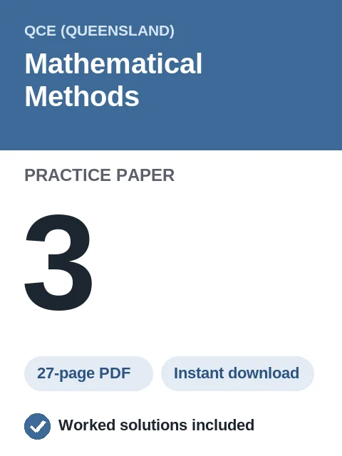 QCE Mathematical Methods Practice Paper 3