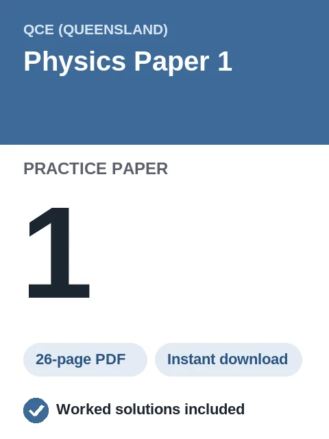 QCE Physics Paper 1 Practice Paper 1