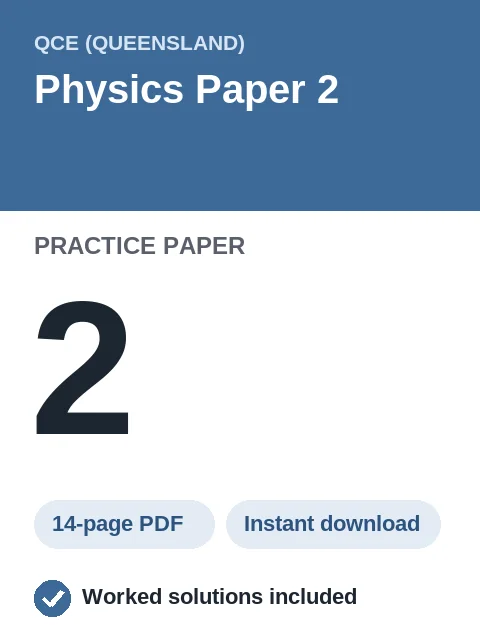 QCE Physics Paper 2 Practice Paper 2