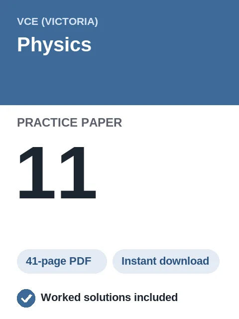 VCE Physics Practice Paper 11