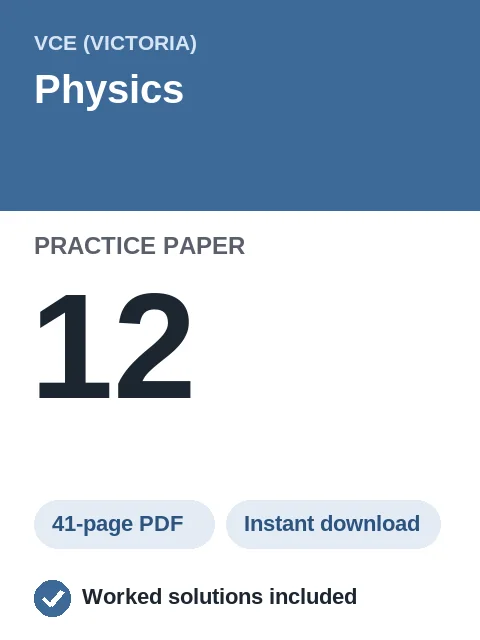 VCE Physics Practice Paper 12