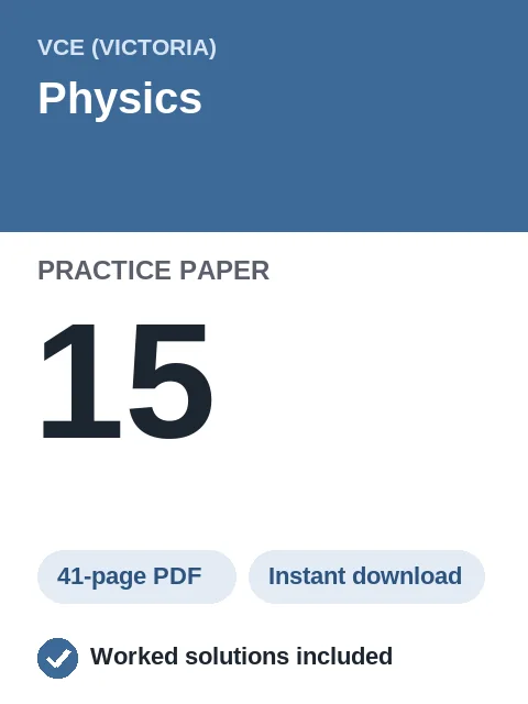 VCE Physics Practice Paper 15