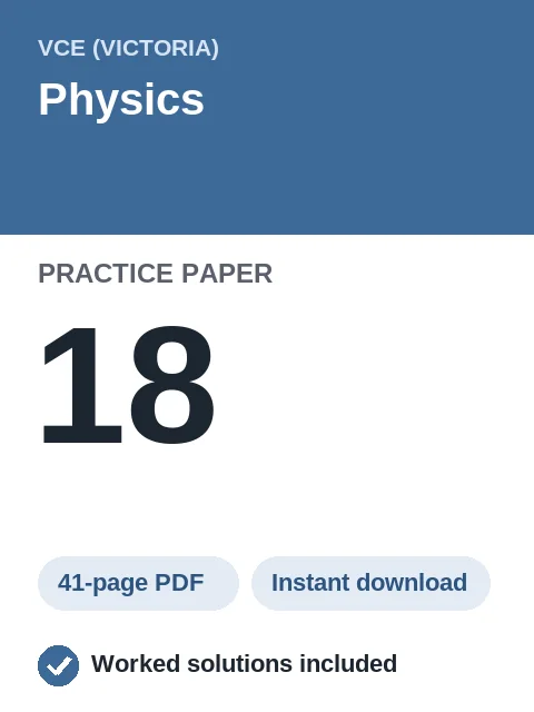 VCE Physics Practice Paper 18
