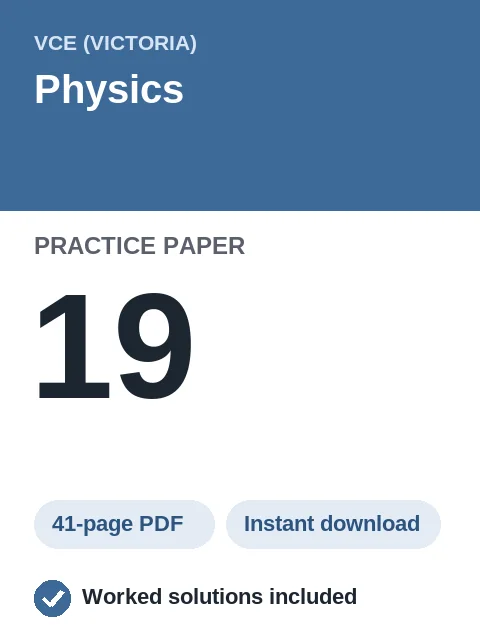VCE Physics Practice Paper 19