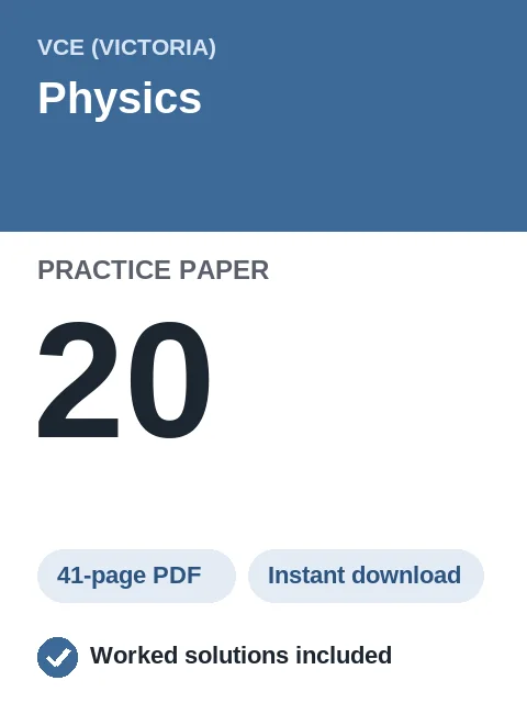 VCE Physics Practice Paper 20