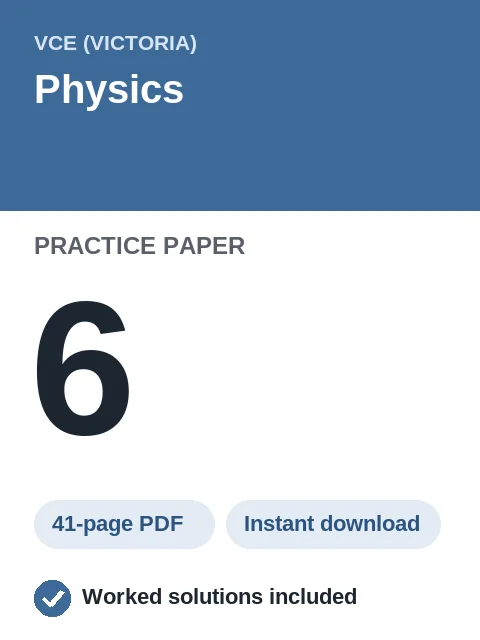VCE Physics Practice Paper 6