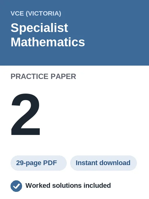 VCE Specialist Mathematics Practice Paper 2
