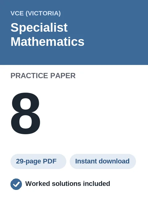 VCE Specialist Mathematics Practice Paper 8